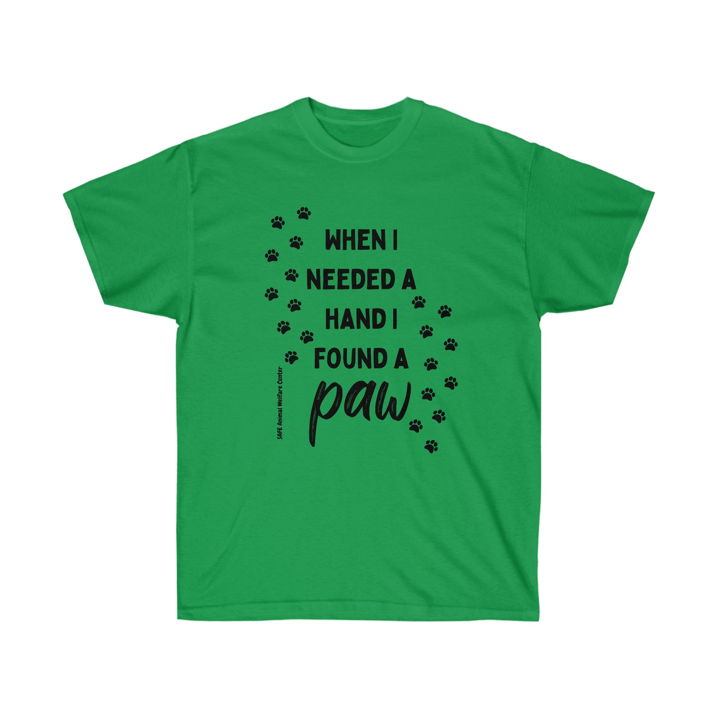 When I Needed a hand I Found A Paw Unisex Ultra Cotton Tee