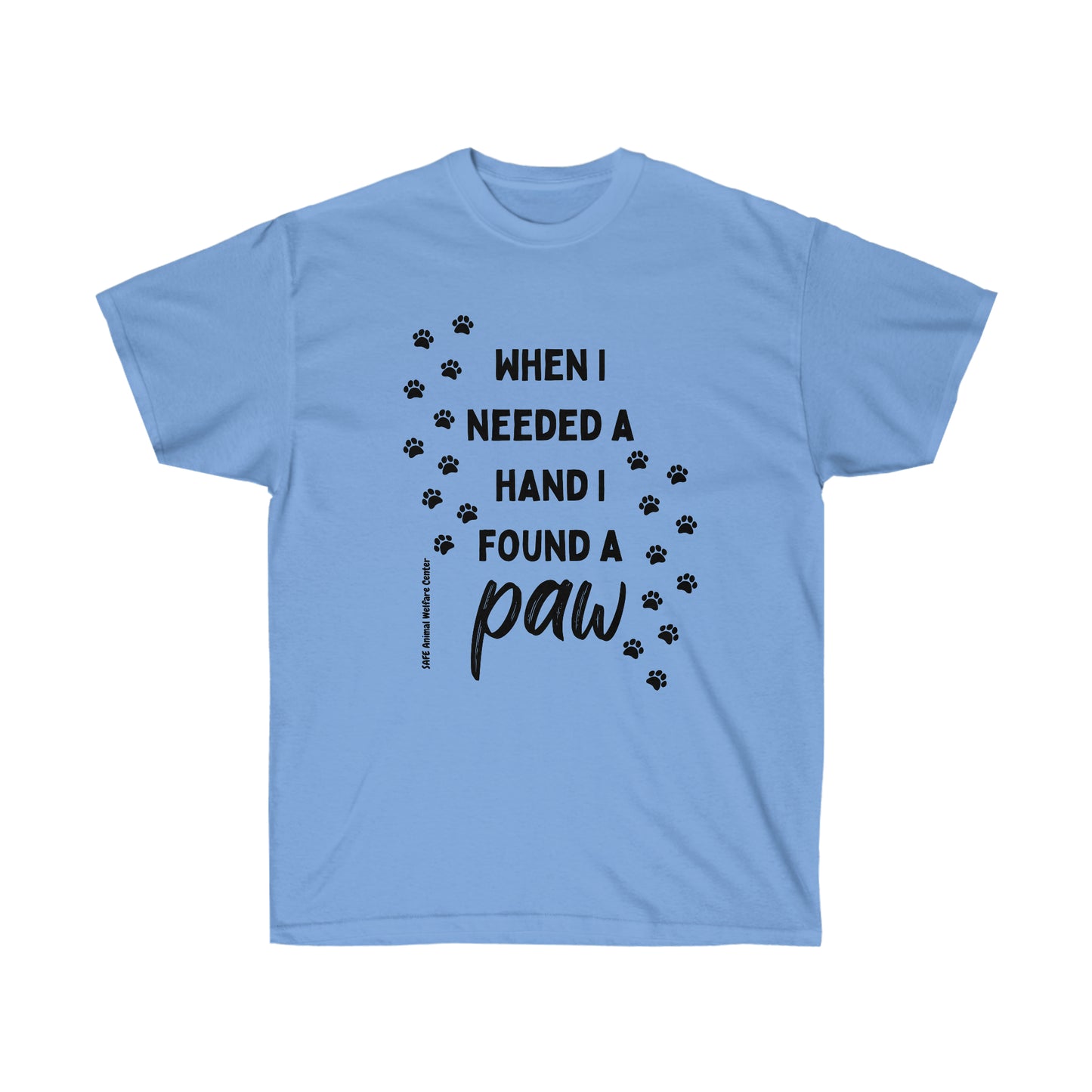 When I Needed a hand I Found A Paw Unisex Ultra Cotton Tee