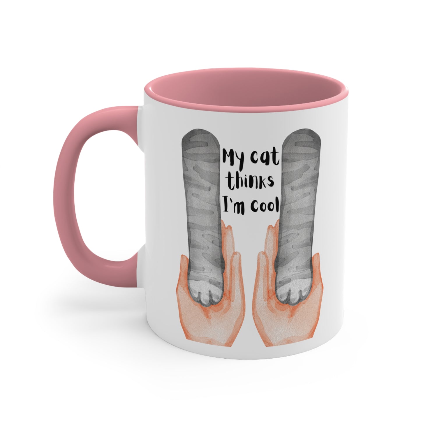 Copy of My Cat Said I'm Cool Mug, 11oz