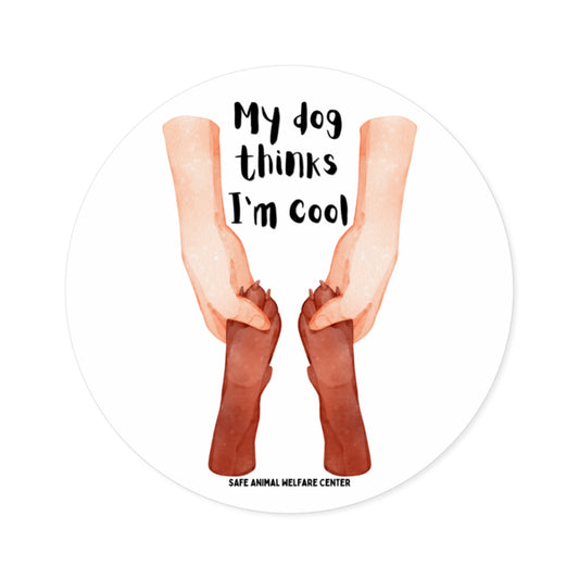 My Dog Said I'm Cool, Round Stickers, Indoor\Outdoor