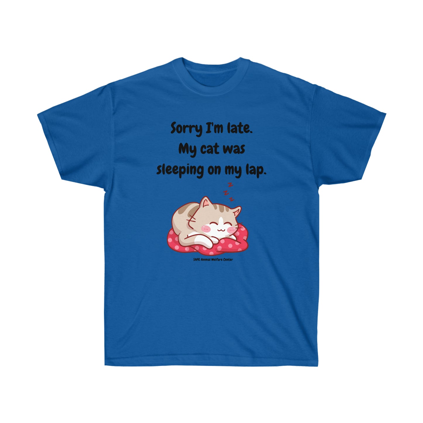 My Cat Made Me Late Unisex Ultra Cotton Tee