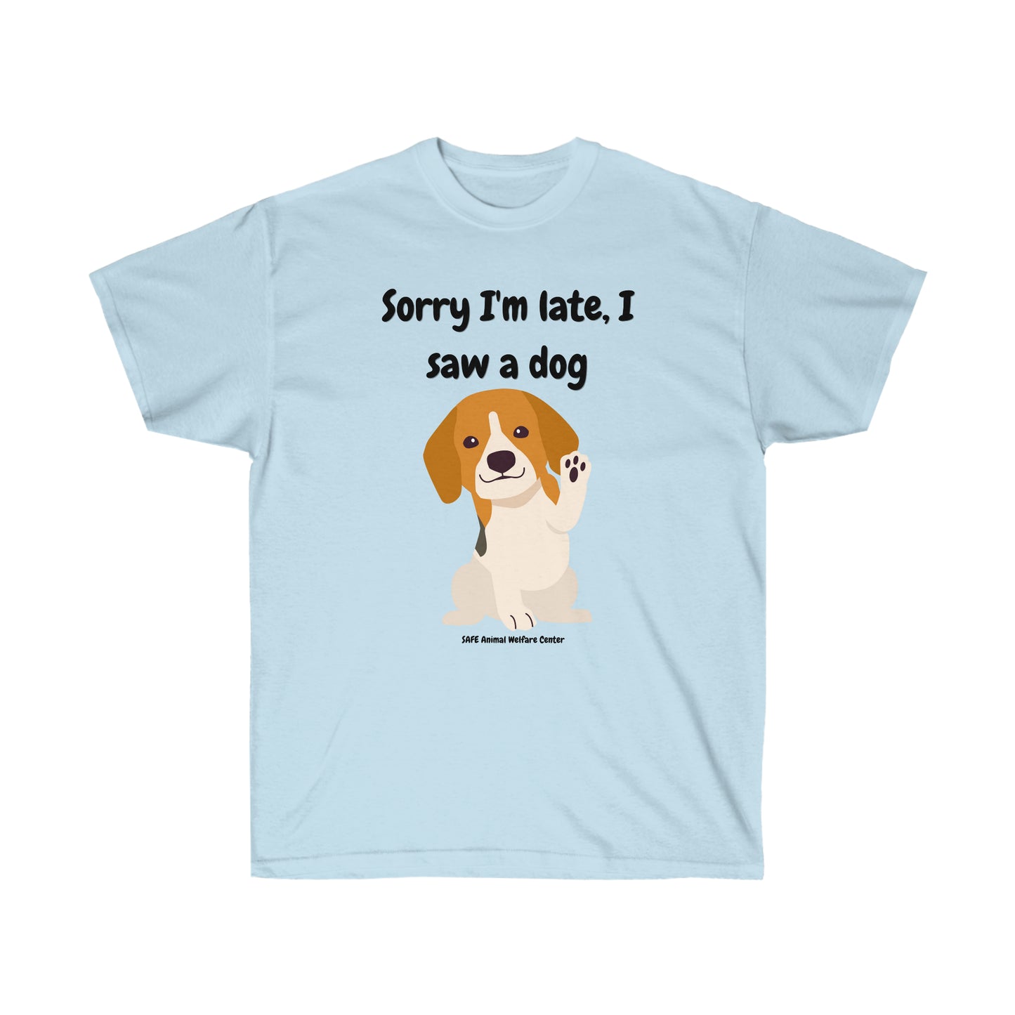 Sorry I'm late I saw a dog Unisex Ultra Cotton Tee