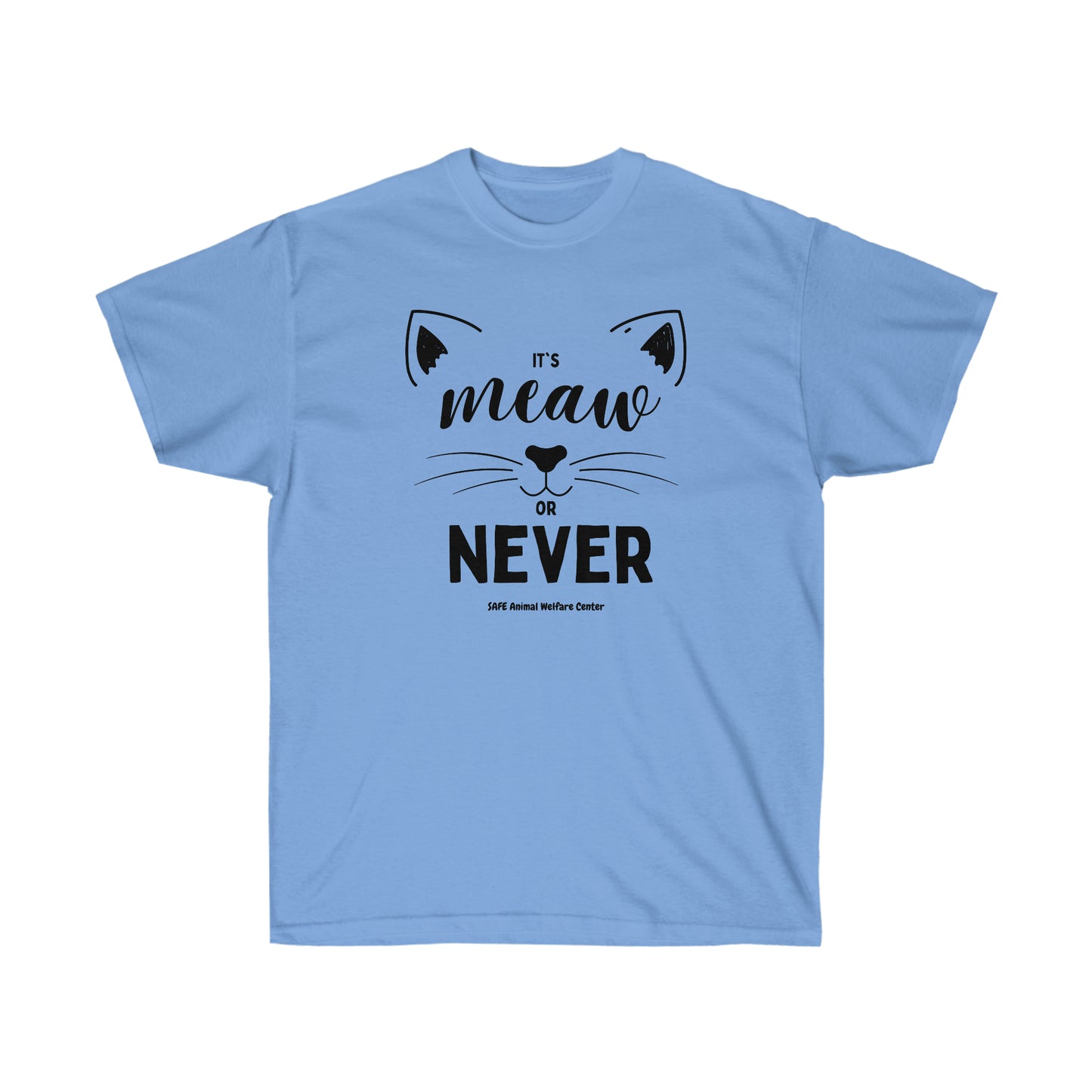 It's meow or never Unisex Ultra Cotton Tee