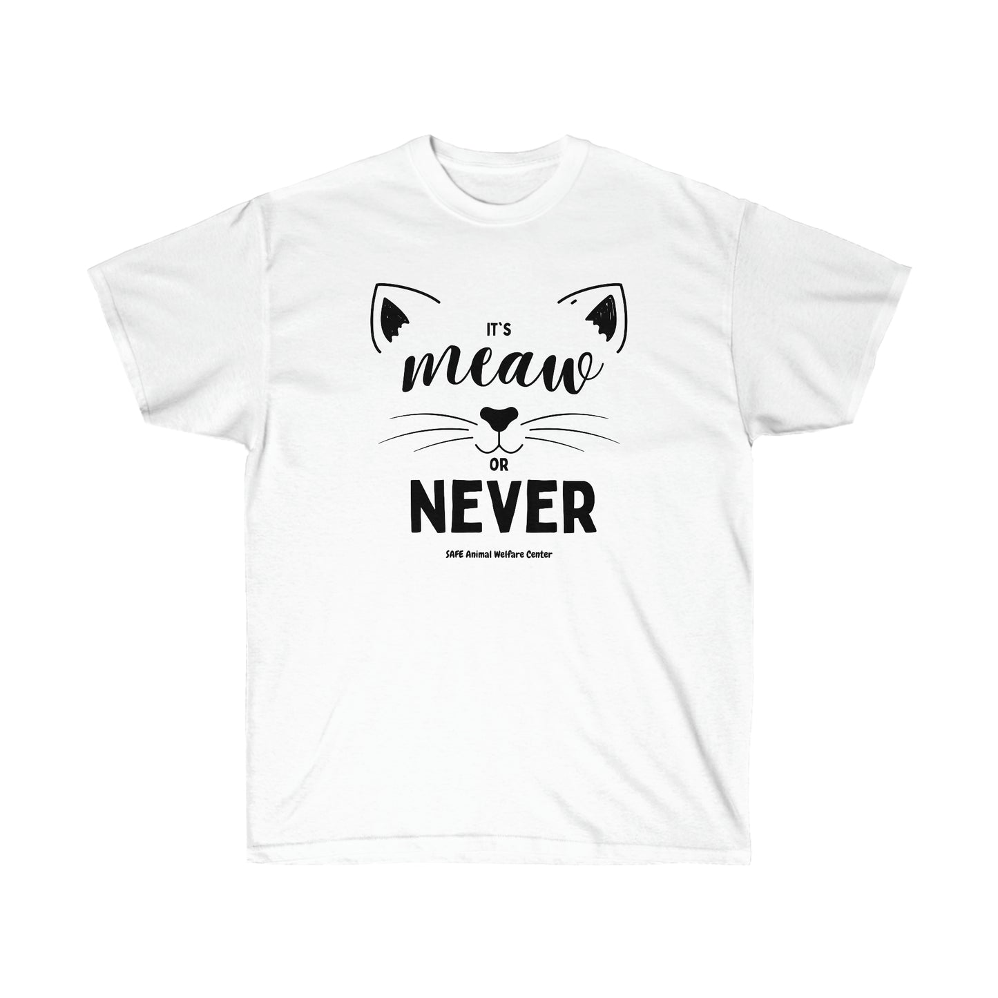 It's meow or never Unisex Ultra Cotton Tee