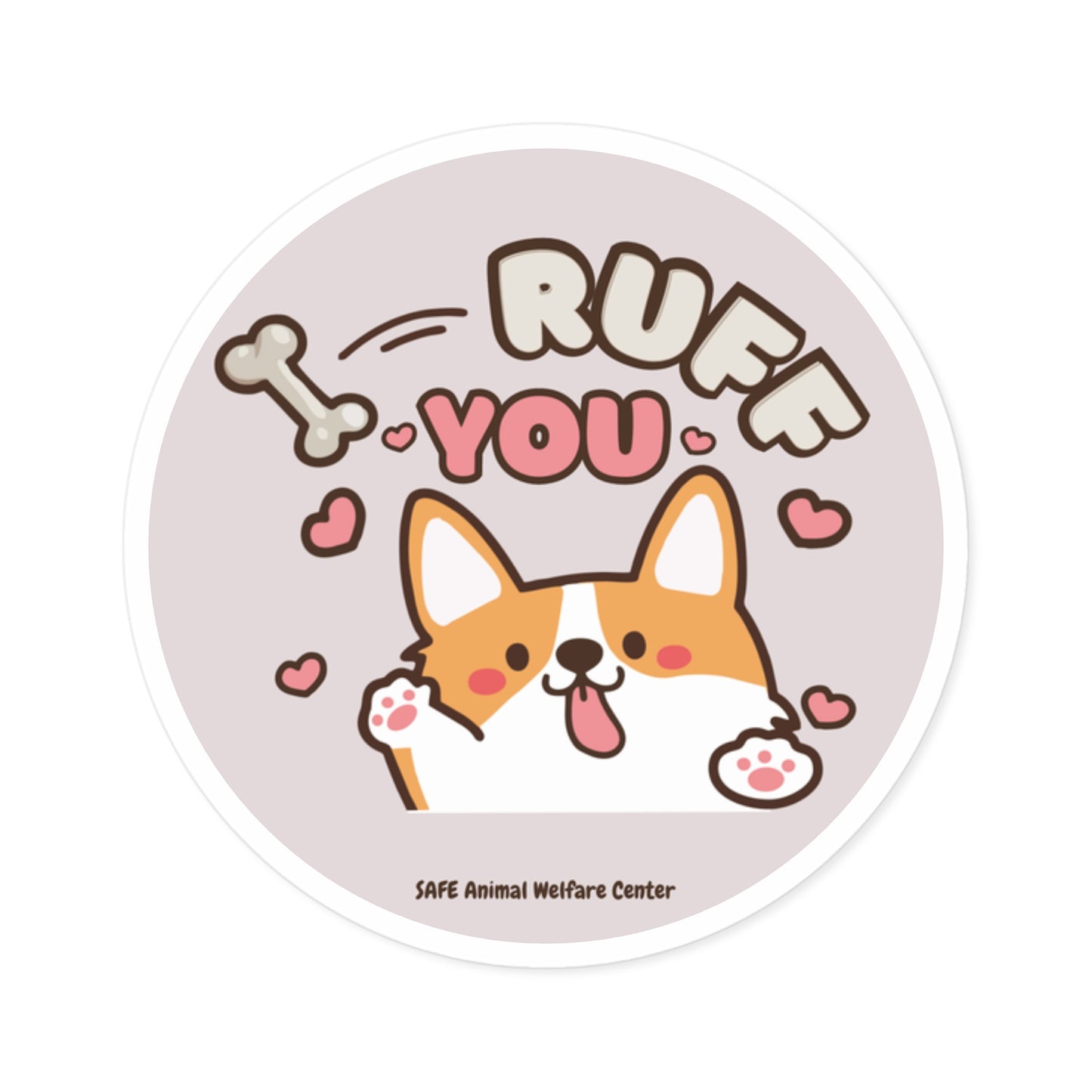 We Ruff You Round Stickers, Indoor\Outdoor