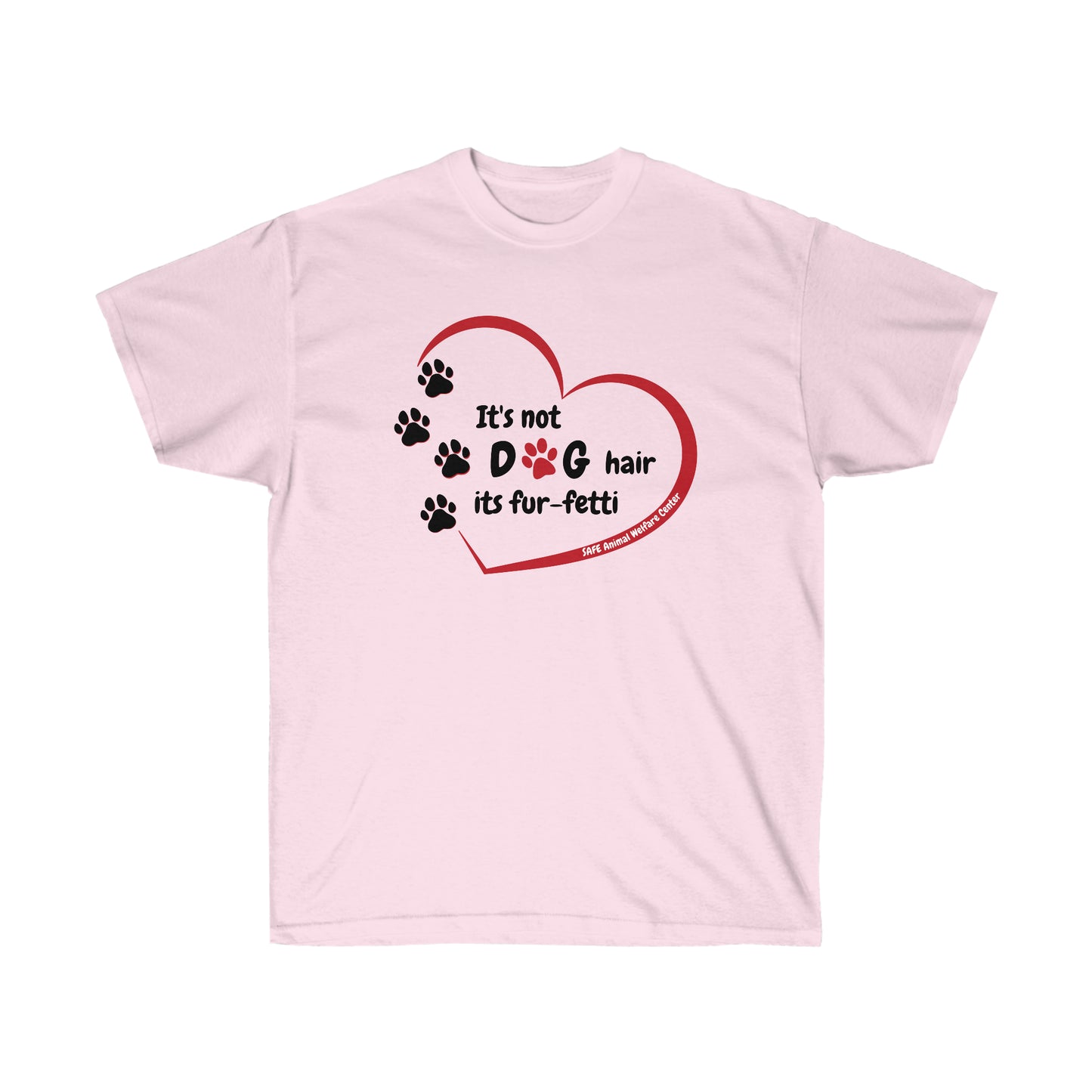 Not Dog Hair or Fur-fetti Unisex Ultra Cotton Tee