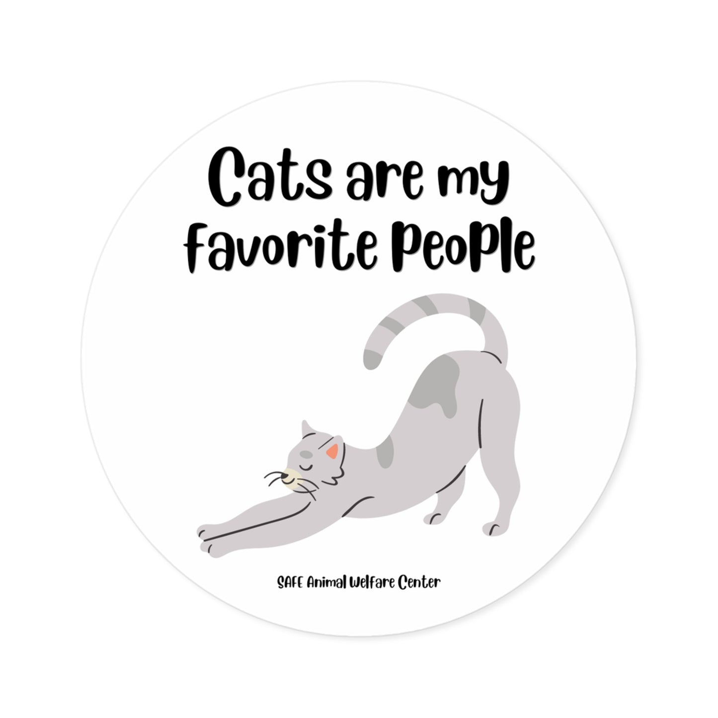 Cats are my favorite Round Stickers, Indoor\Outdoor