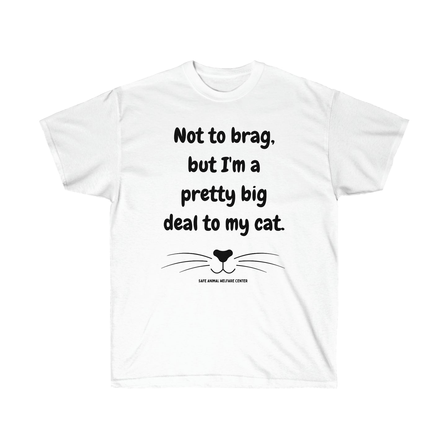 I'm kind of a BIG deal Unisex Ultra Cotton Tee
