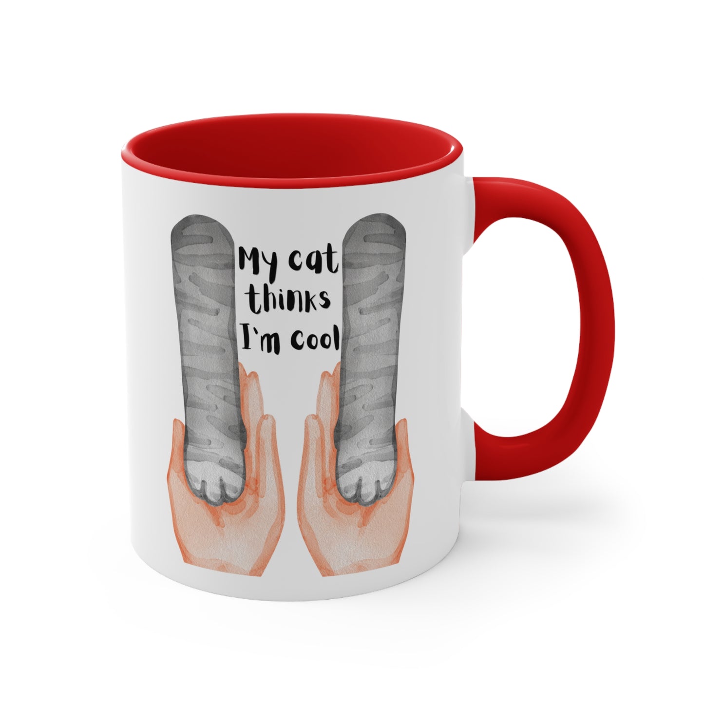 Copy of My Cat Said I'm Cool Mug, 11oz