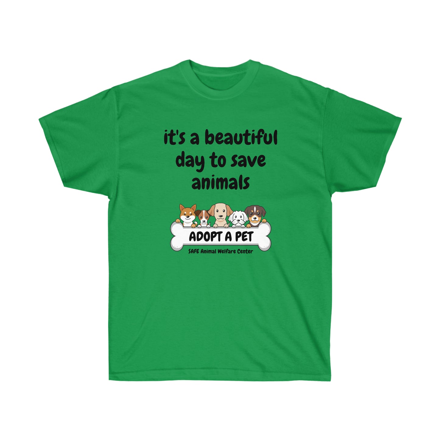 It's a beautiful day to save animals Unisex Ultra Cotton Tee