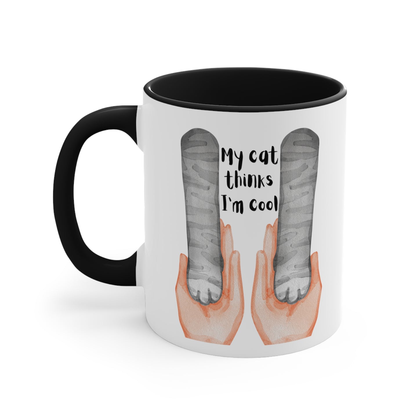 Copy of My Cat Said I'm Cool Mug, 11oz