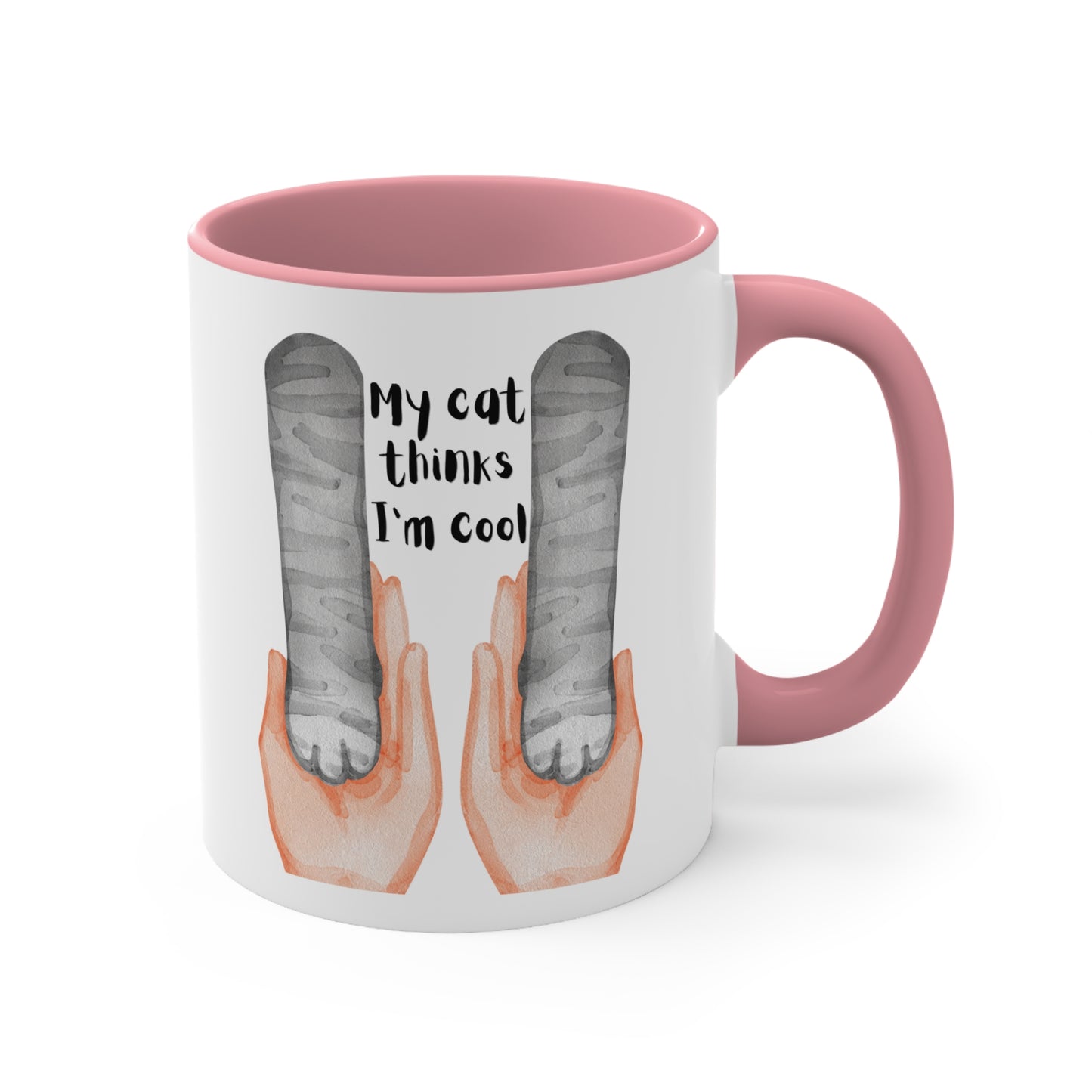 Copy of My Cat Said I'm Cool Mug, 11oz