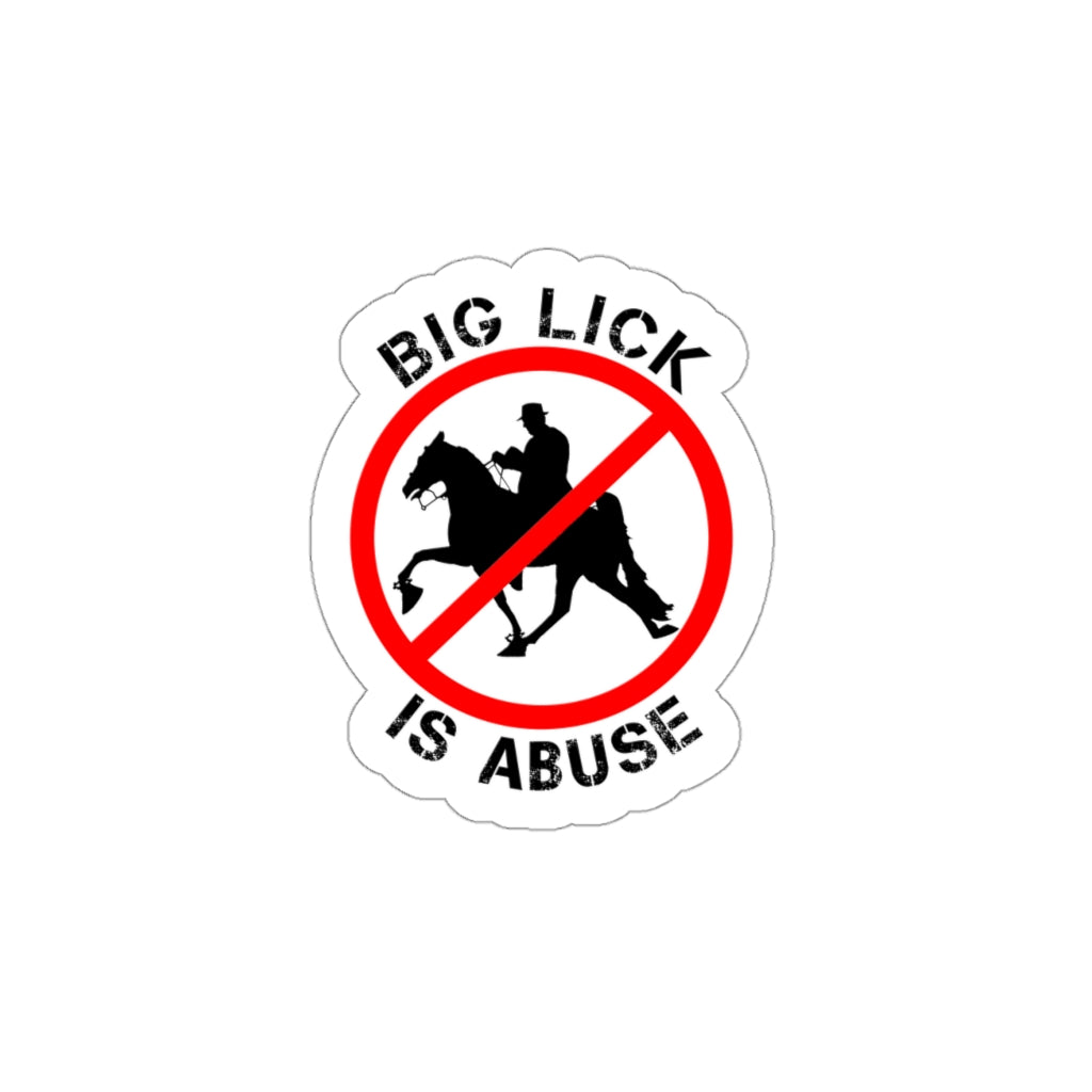 BIG LICK IS ABUSE - Die-Cut Stickers