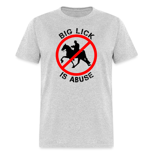 BIG LICK IS ABUSE - Unisex Classic T-Shirt - heather gray